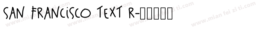 San Francisco Text R字体转换